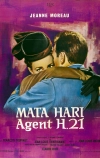Мата Хари, агент Х21