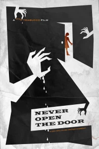 Никогда не открывай дверь (2014)