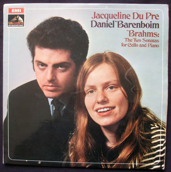 Johannes Brahms / Jacqueline Du Pré , Daniel Barenboim — The Two Sonatas For Cello And Piano