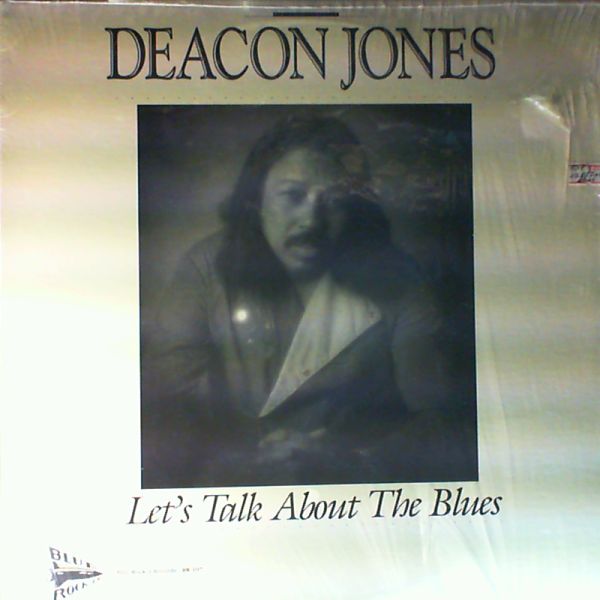 Jones Deacon — Let's Talk About The Blues