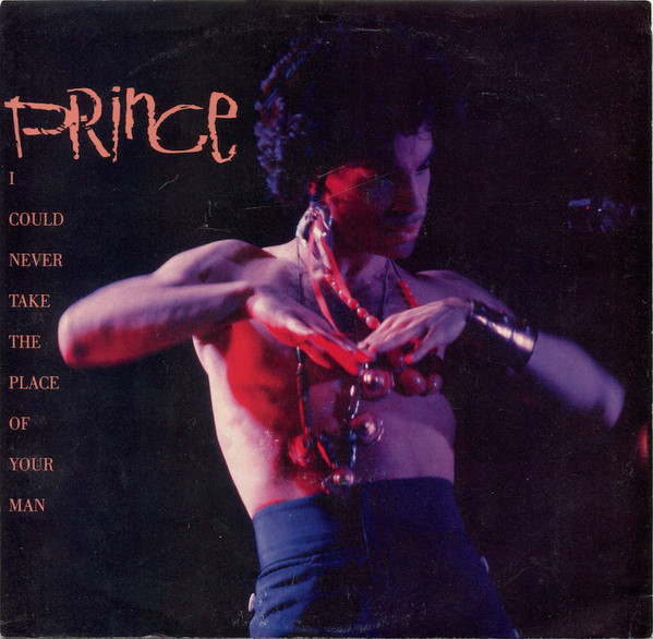 Prince — I Could Never Take The Place Of Your Man