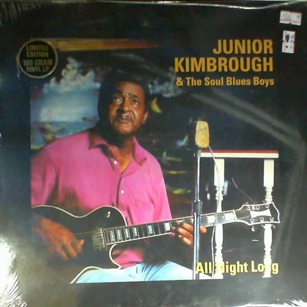 Kimbrough Junior & Soul Blues Boys — All Night Long