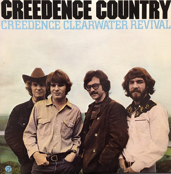 Creedence Clearwater Revival — Creedence Country