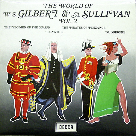 Gilbert & Sullivan — The World Of W. S. Gilbert & A. Sullivan Vol. 2