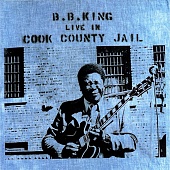 King B.B. — Live In Cook County Jail