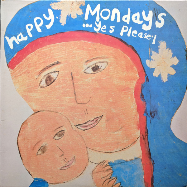 Happy Mondays — ...Yes Please!