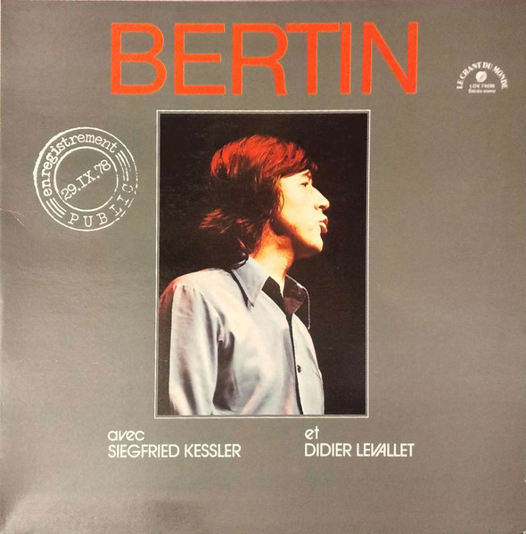 Jacques Bertin Avec Siegfried Kessler Et Didier Levallet — Enregistrement 29. IX.78 Public