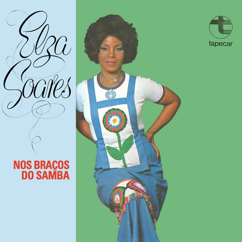Elza Soares — Nos Braços Do Samba