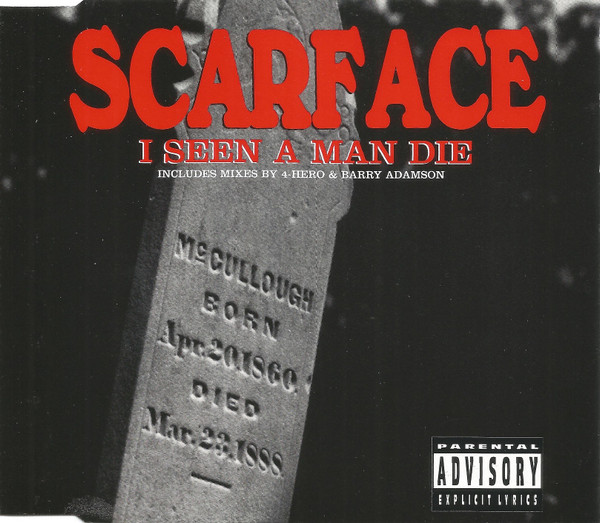 Scarface (3) — I Seen A Man Die