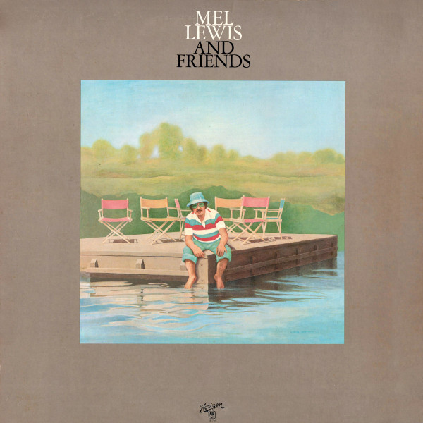 Mel Lewis — Mel Lewis And Friends