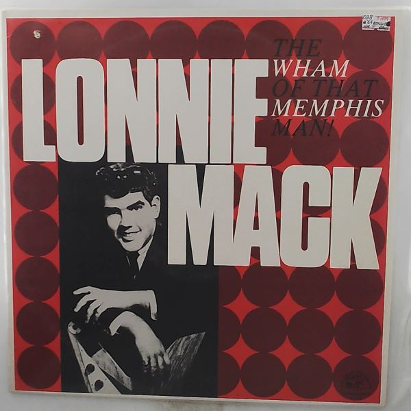 Mack Lonnie — Wham Of That Memphis Man!
