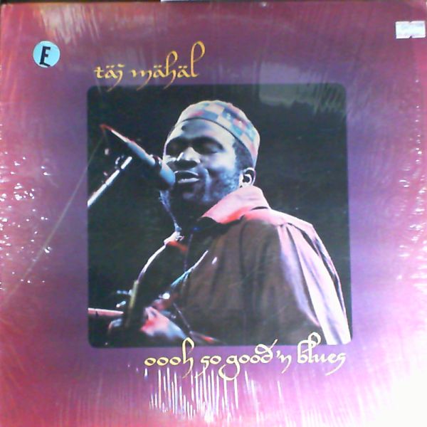 Mahal Taj — Oooh So Good 'N Blues