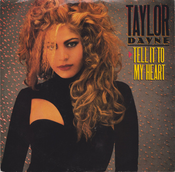 Taylor Dayne — Tell It To My Heart