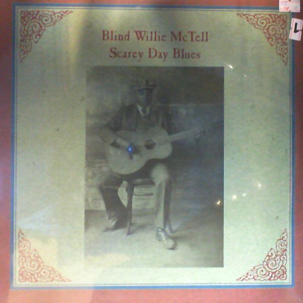 McTell Willie Blind — Scarey day blues