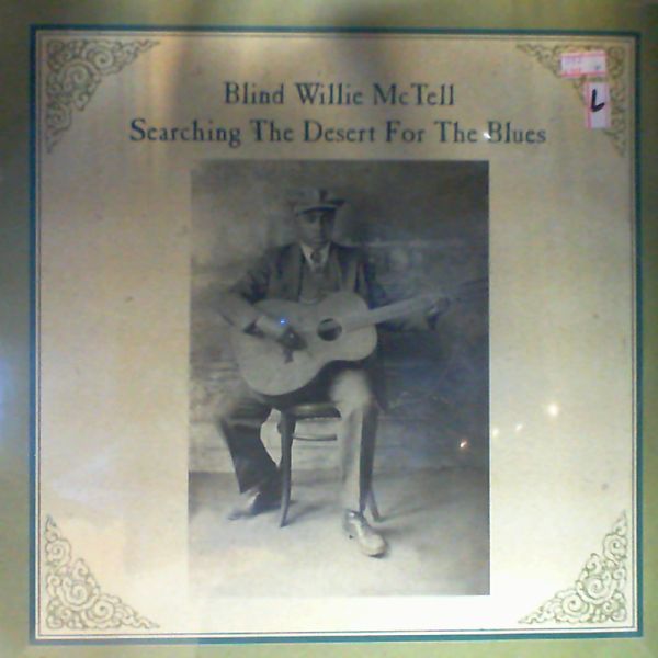 McTell Willie Blind — Searching the desert for the blues