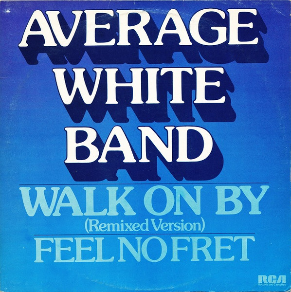 Average White Band — Walk On By