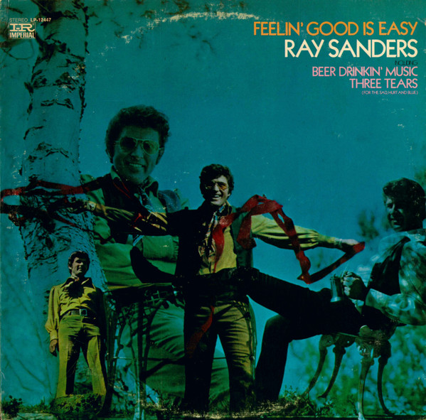 Ray Sanders — Feelin' Good Is Easy