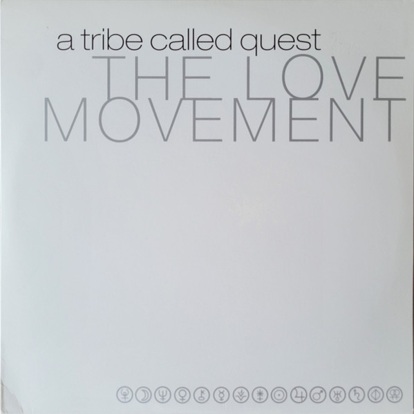 A TRIBE CALLED QUEST — THE LOVE MOVEMENT
