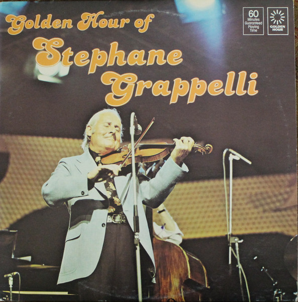 Stéphane Grappelli — Golden Hour Of Stephane Grappelli