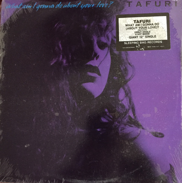 Tafuri — What Am I Gonna Do (About Your Love)?