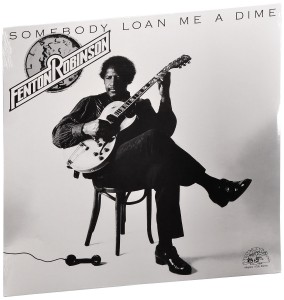 Robinson Fenton — Somebody Loan Me A Dime