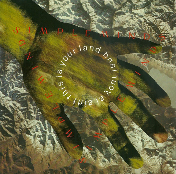 Simple Minds — This Is Your Land