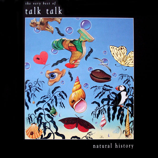Talk Talk — Natural History (The Very Best Of Talk Talk)
