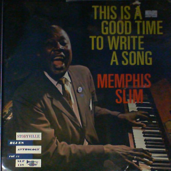 Slim Memphis — This Is a Good Time To White a Song
