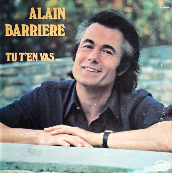Alain Barrière — Tu T'En Vas ...