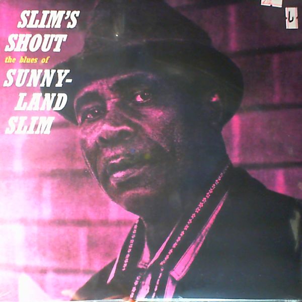 Slim Sunnyland — Slim`s shout