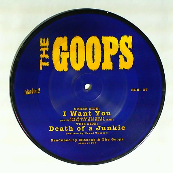 Goops — I Want You - Death Of A Junkie