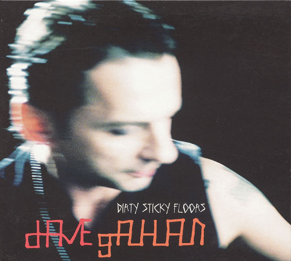 Dave Gahan — Dirty Sticky Floors