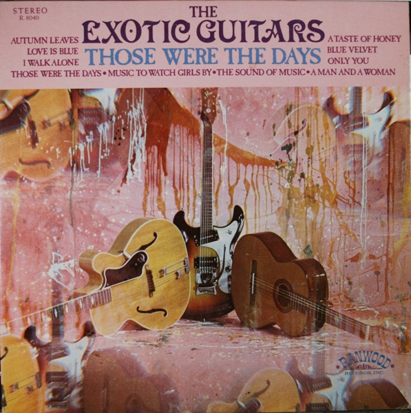 The Exotic Guitars — Those Were The Days