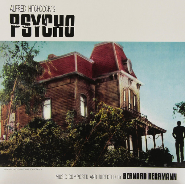 Bernard Herrmann — Psycho (The Original Film Score)