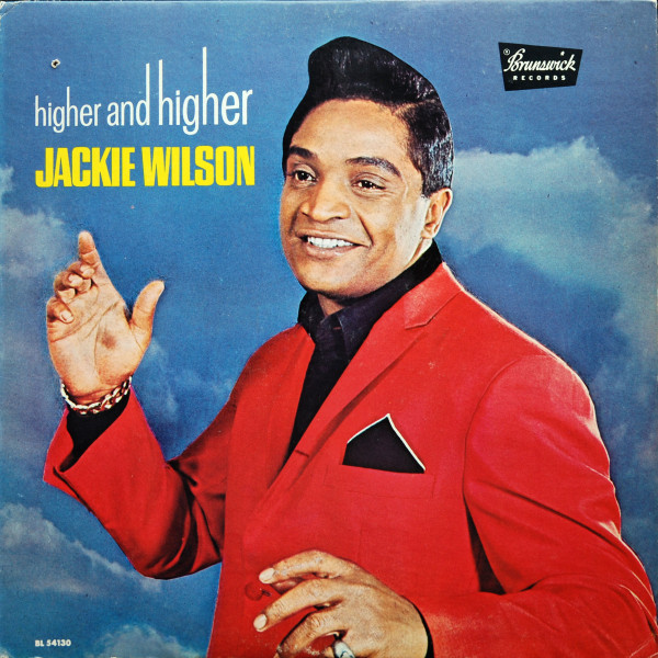Jackie Wilson — Higher And Higher