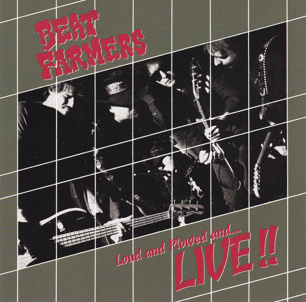 The Beat Farmers — Loud And Plowed And...Live!!