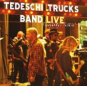 Trucks Tedeschi Band — Everybody’S Talkin’