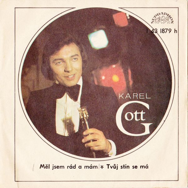 Gott Karel (Готт Карел) — Mel jsem rad a mam/Tvuj stin se ma