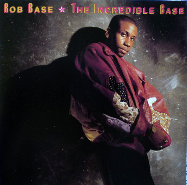 Rob Base — The Incredible Base