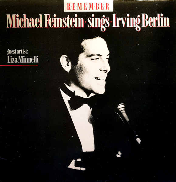 Michael Feinstein — Remember: Michael Feinstein Sings Irving Berlin