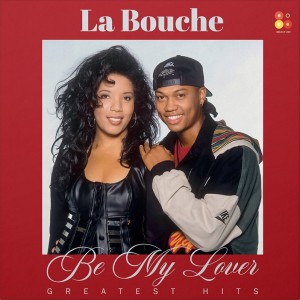 La Bouche — Be My Lover