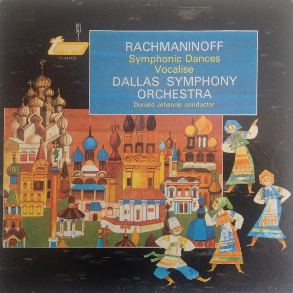 Sergei Rachmaninoff / Dallas Symphony Orchestra , Donald Johanos — Symphonic Dances / Vocalise