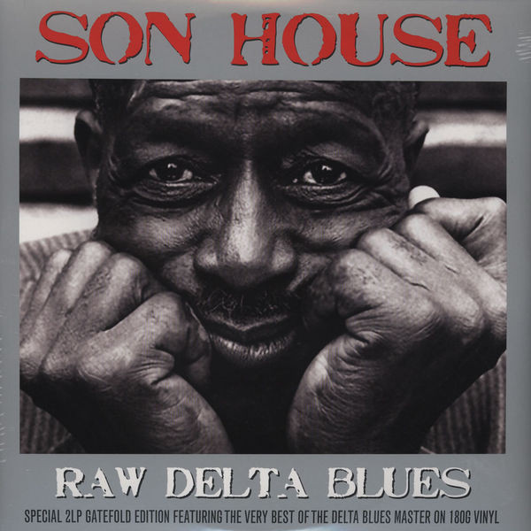 Son House — Raw Delta Blues