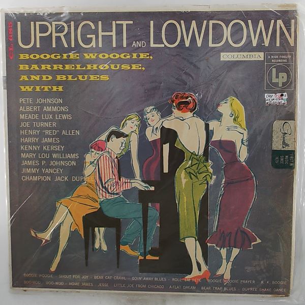 Various Artists — Upright And Lowdown "Boogie Woogie, Barrelhouse, And Blues"