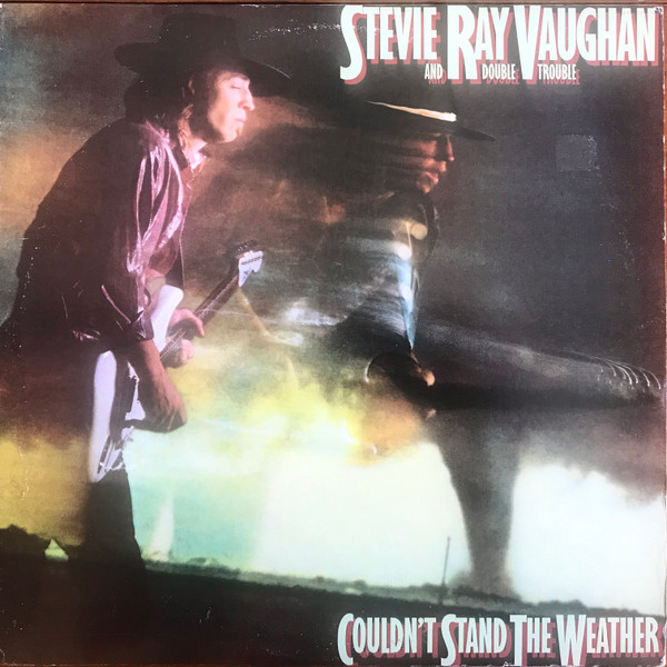 Stevie Ray Vaughan & Double Trouble — Couldn't Stand The Weather