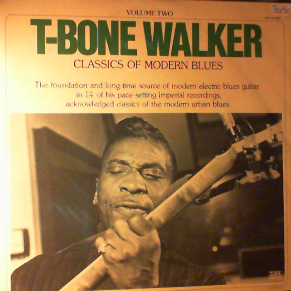 Walker T-Bone — Classics Of Modern Blues Vol. 2