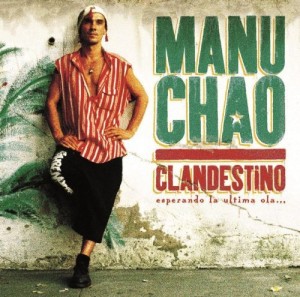 Manu Chao — Clandestino
