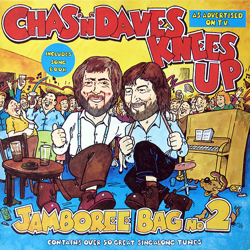 Chas And Dave — Chas'N'Daves Knees Up - Jamboree Bag No. 2