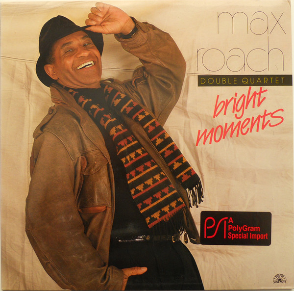 Max Roach Double Quartet — Bright Moments