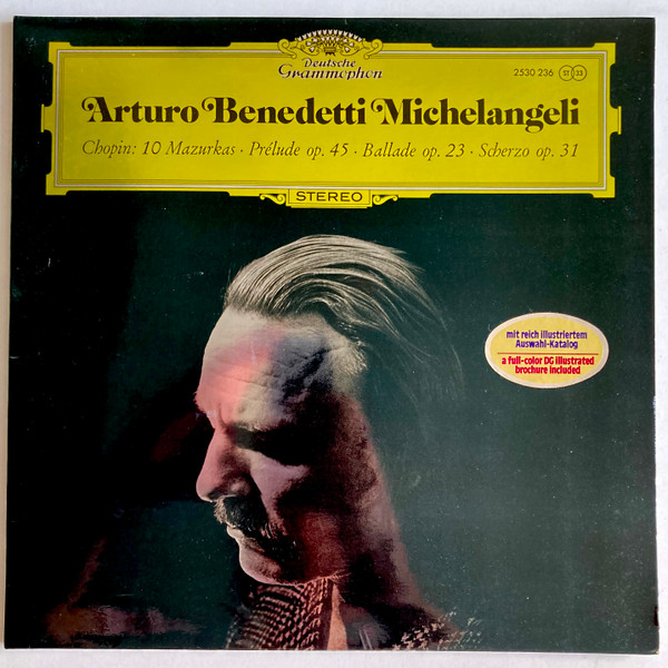 Arturo Benedetti Michelangeli , Frédéric Chopin — 10 Mazurkas · Prélude Op. 45 · Ballade Op.23 · Scherzo Op. 31